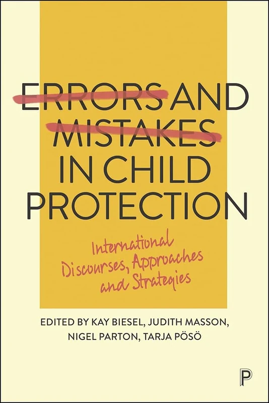 Errors and Mistakes in Child Protection: International Discourses, Approaches and Strategies