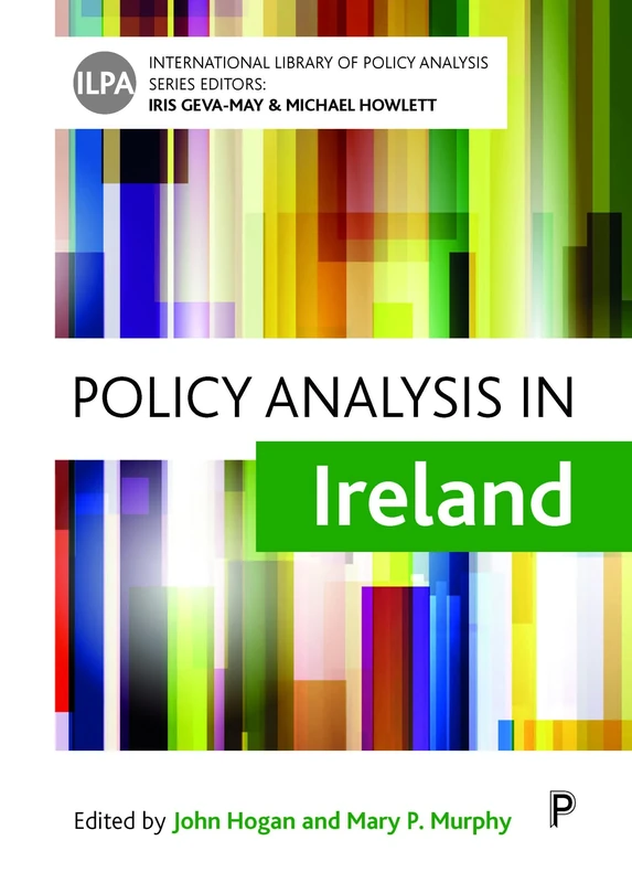 Policy Analysis in Ireland (International Library of Policy Analysis)