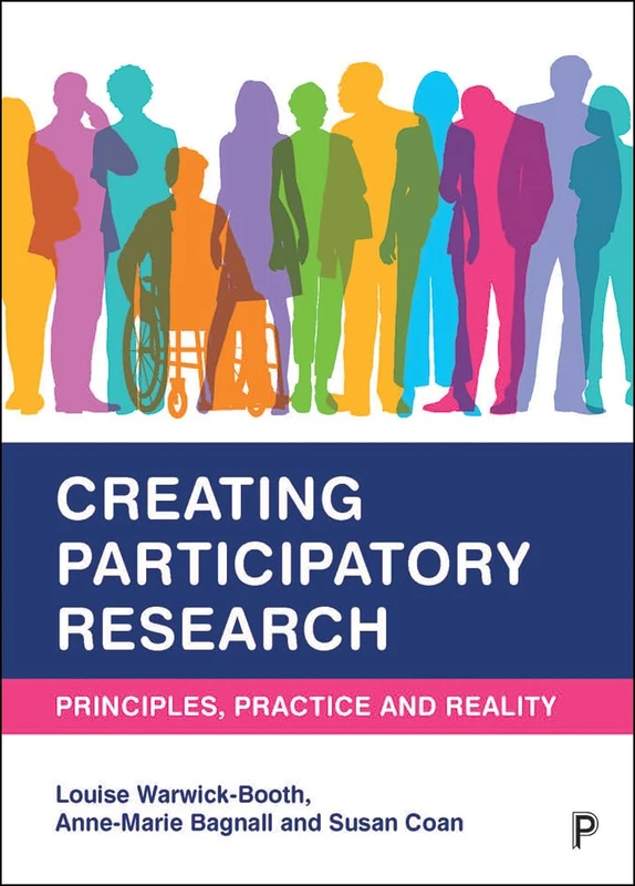 Creating Participatory Research: Principles, Practice and Reality
