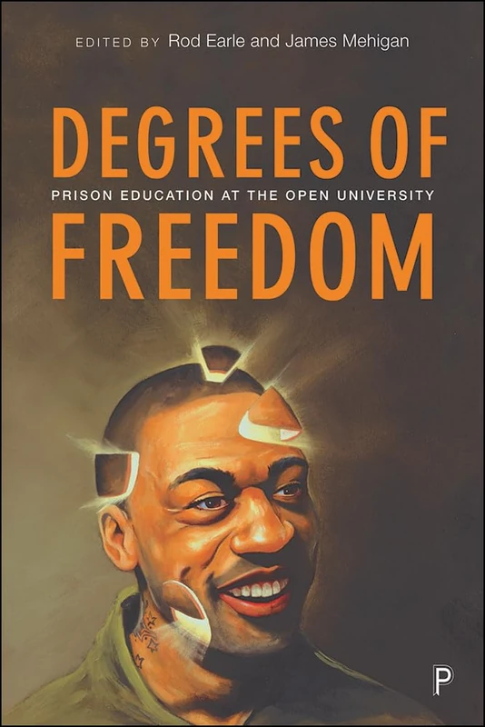 Degrees of Freedom: Prison Education at The Open University
