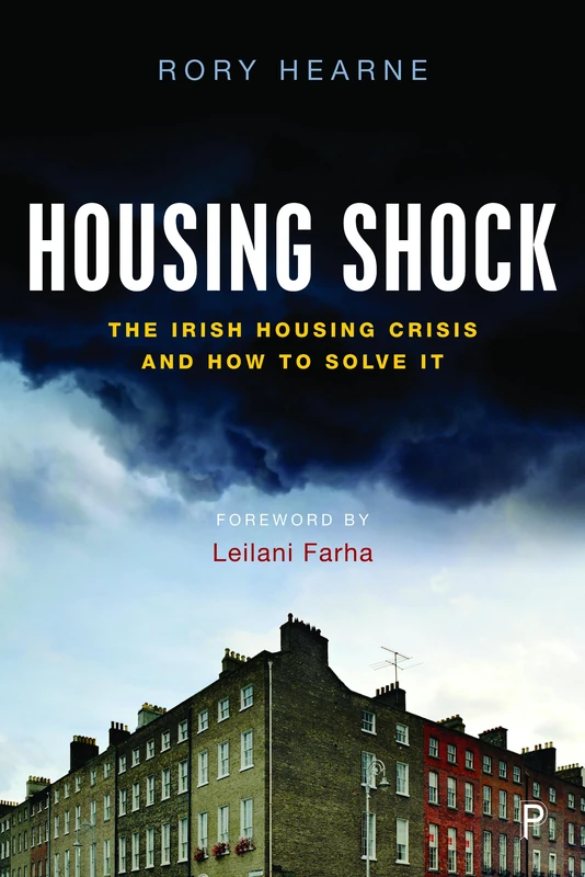 Housing Shock: The Irish Housing Crisis and How to Solve It - Image 1