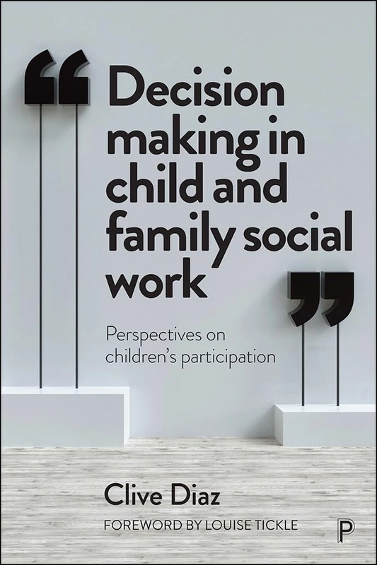 Decision Making in Child and Family Social Work - Policy Press