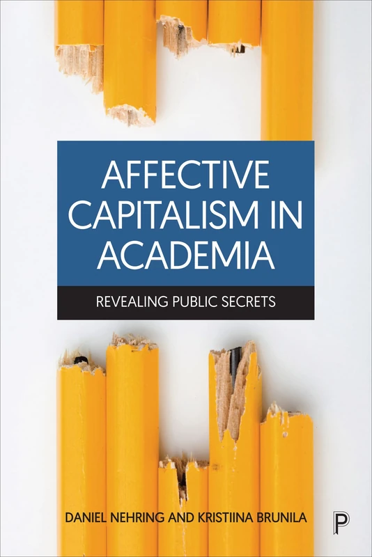 Affective Capitalism in Academia: Revealing Public Secrets - Image 1