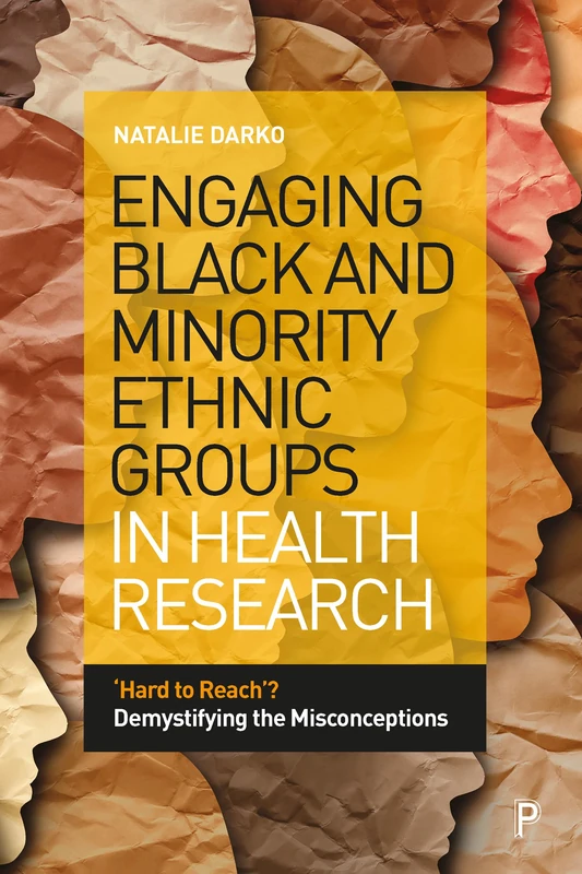 Engaging Black and Minority Ethnic Groups in Health Research: ‘Hard to Reach’? Demystifying the Misconceptions - Image 1