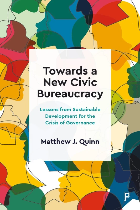 Towards a New Civic Bureaucracy: Lessons from Sustainable Development for the Crisis of Governance - Image 1
