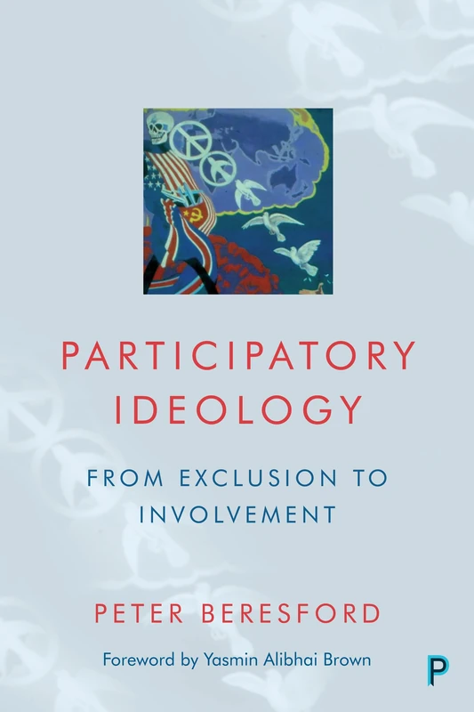 Participatory Ideology: From Exclusion to Involvement