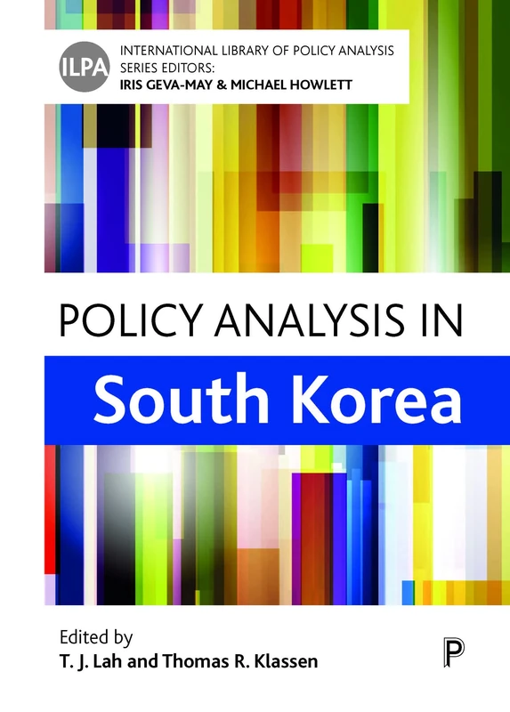 Policy Analysis in South Korea (International Library of Policy Analysis)
