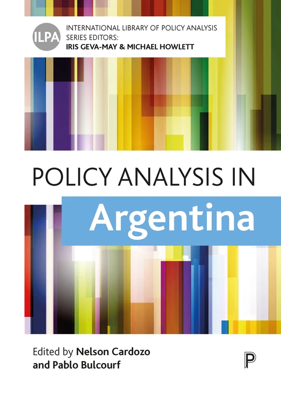 Policy Analysis in Argentina (International Library of Policy Analysis)