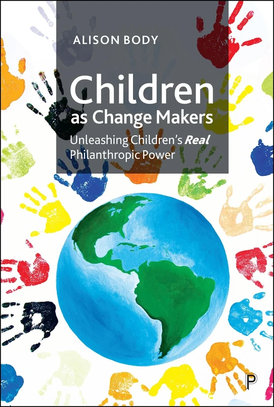Children as Change Makers: Unleashing Children’s Real Philanthropic Power - Image 1