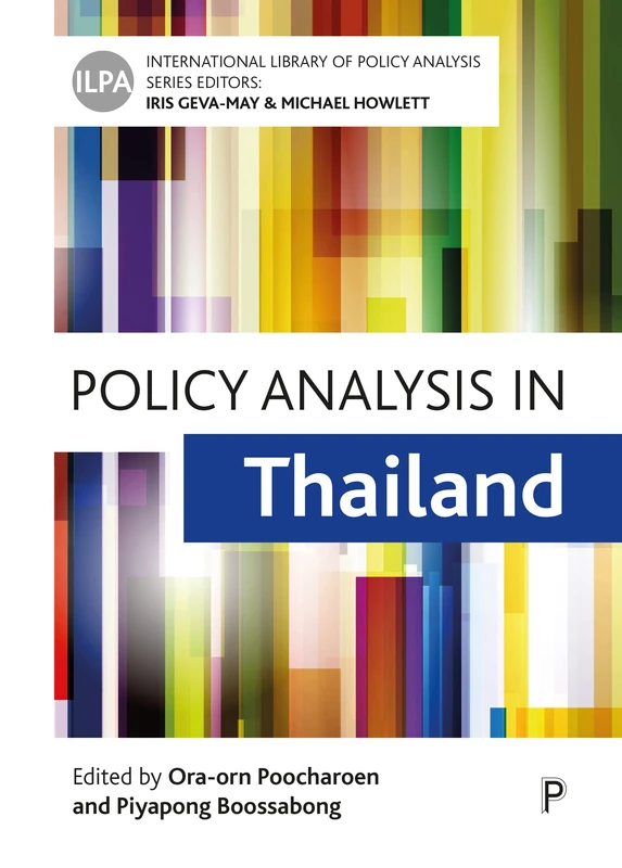 Policy Analysis in Thailand (International Library of Policy Analysis)