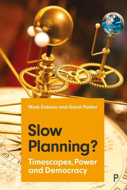 Slow Planning?: Timescapes, Power and Democracy - Image 1