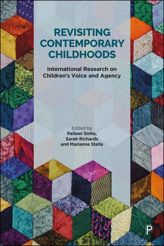 Revisiting Contemporary Childhoods: International Research on Children’s Voice and Agency