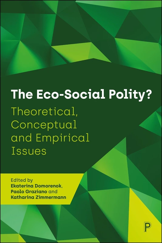 The Eco-Social Polity?: Theoretical, Conceptual and Empirical Issues - Image 1