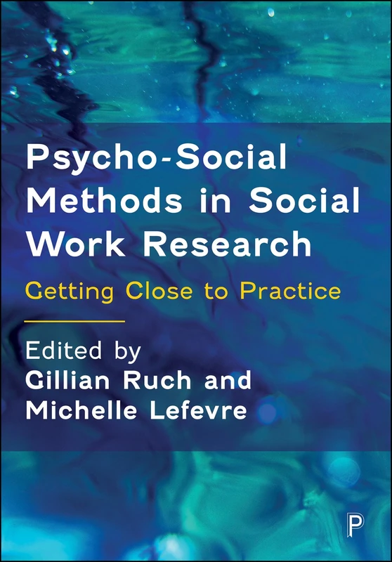 Psycho-Social Methods in Social Work Research: Getting Close to Practice