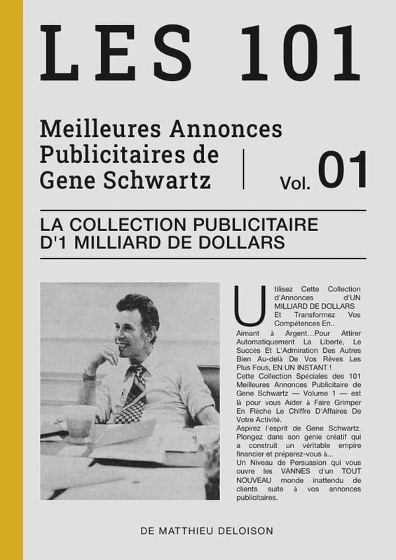 Les 101 Meilleures Annonces Publicitaires de Eugène Schwartz — Volume 1: La Collection Publicitaire d'1 Milliard de Dollars
