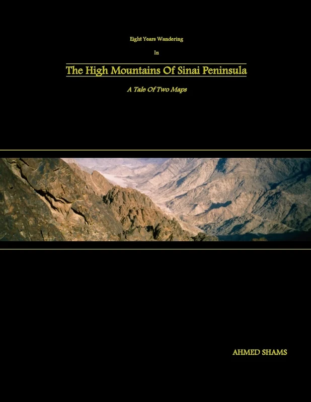 Eight Years Wandering In The High Mountains Of Sinai Peninsula: A Tale Of Two Maps