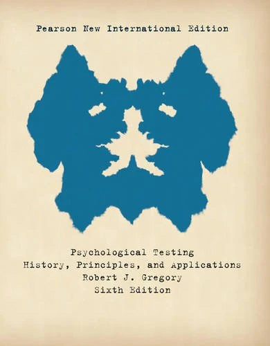 Psychological Testing:History,Principles, and Applications Pearson New International Edition, plus MySearchLab without eText