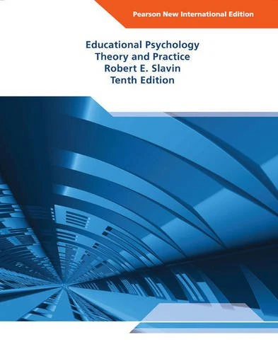 Educational Psychology:Theory and Practice Pearson New International Edition, plus MyEducationLab without eText
