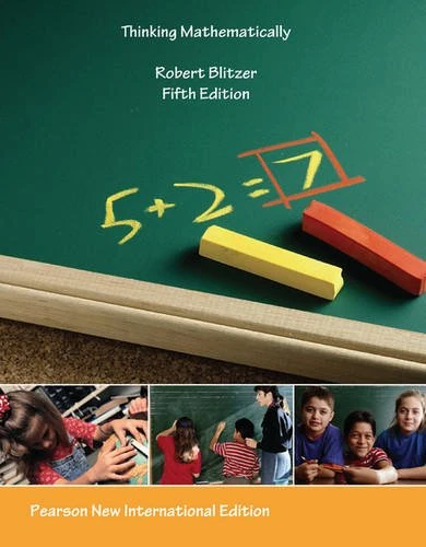 Thinking Mathematically Pearson New International Edition, plus MyMathLab without eText