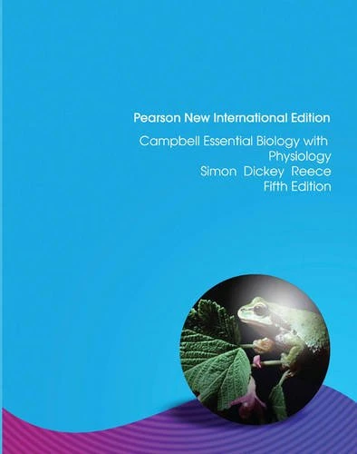 Campbell Essential Biology 5th Edition Pearson New International Edition, plus MasteringBiology without eText