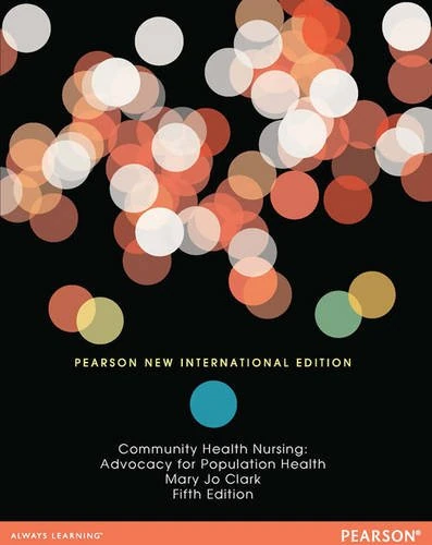 Community Health Nursing Pearson New International Edition, plus MyNursingLab without eText