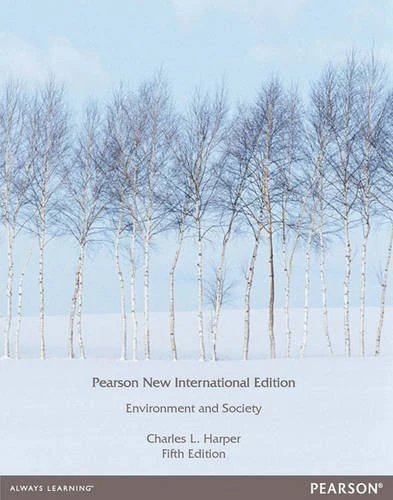 Environment and Society Pearson New International Edition, plus MySearchLab without eText