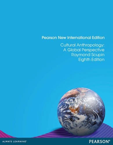 Cultural Anthropology Pearson New International Edition, plus MyAnthroLab without eText