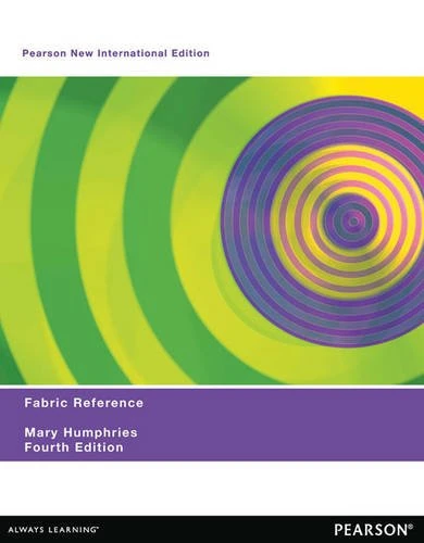 Fabric Reference: Pearson New International Edition / 3rd Party Swatch Set to accompany Humphries / Fabric Glossary