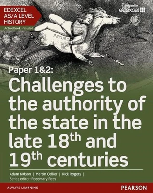 Edexcel AS/A Level History, Paper 1&2: Challenges to the authority of the state in the late 18th and 19th centuries Student Book + ActiveBook (Edexcel GCE History 2015)
