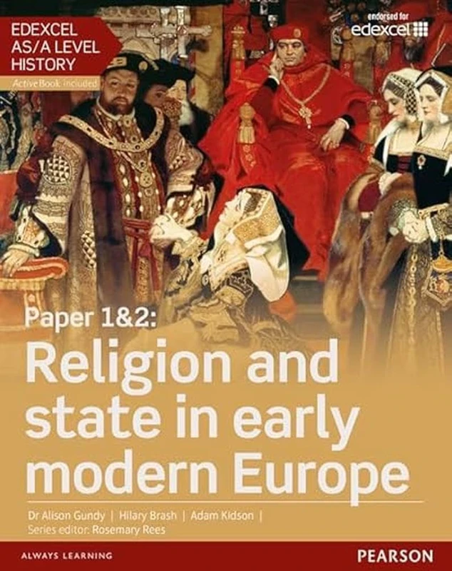 Edexcel AS/A Level History, Paper 1&2: Religion and state in early modern Europe Student Book + ActiveBook (Edexcel GCE History 2015)