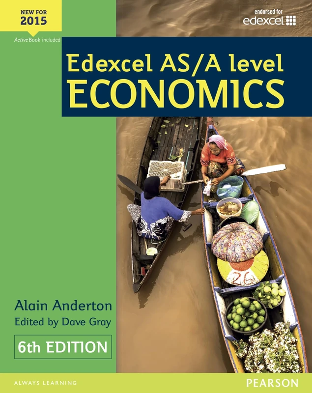 Pearson Edexcel AS & A Level Economics Student Book (Edexcel GCE Economics 2015)