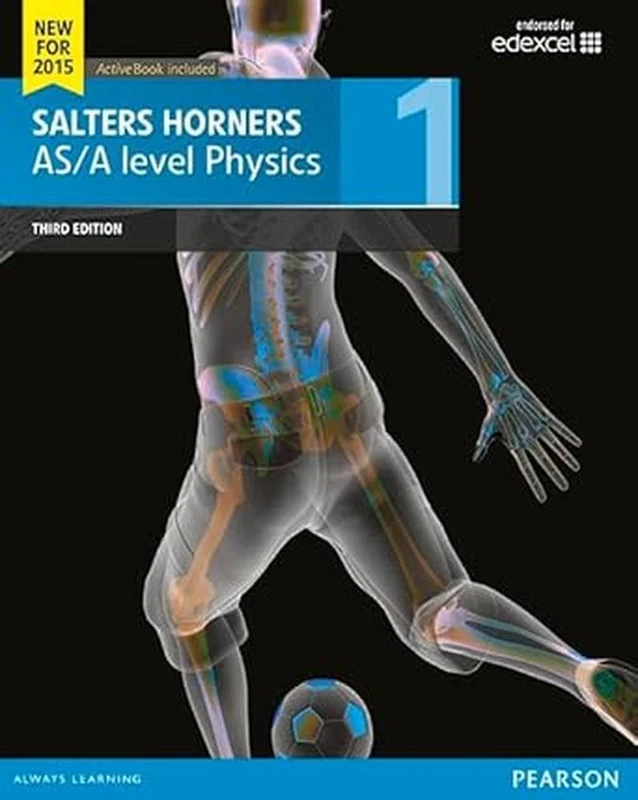 Salters Horner AS/A level Physics Student Book 1 + ActiveBook (Salters Horners Advance Physics 2015)