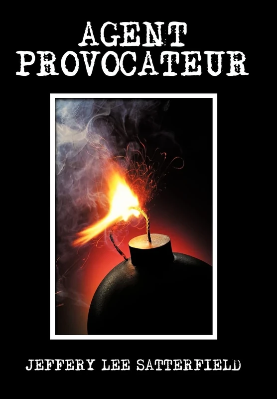 Authorhouse Agent Provocateur: A Flight of Fancy Thriller Book