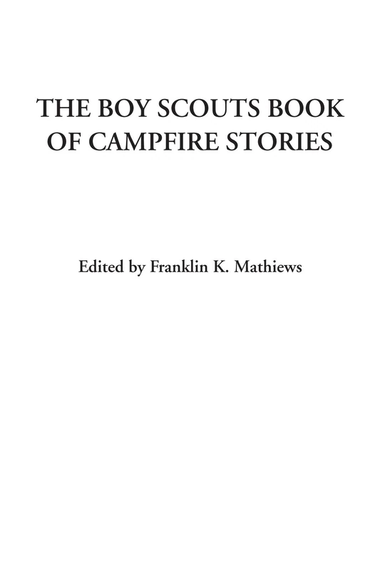 The Boy Scouts Book of Campfire Stories