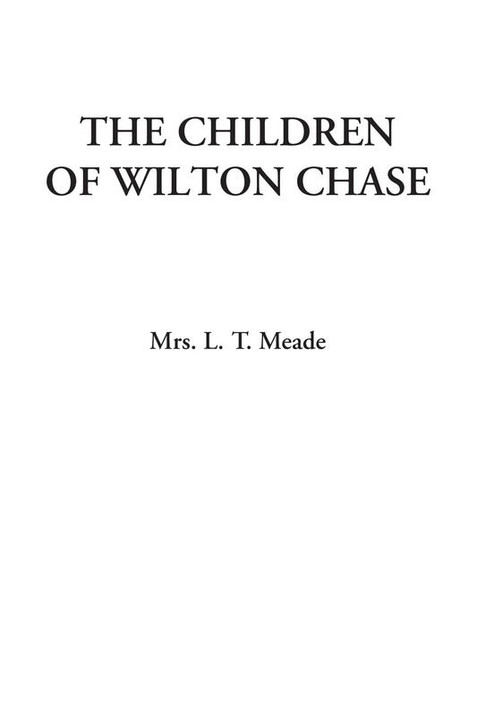 The Children of Wilton Chase - Image 1
