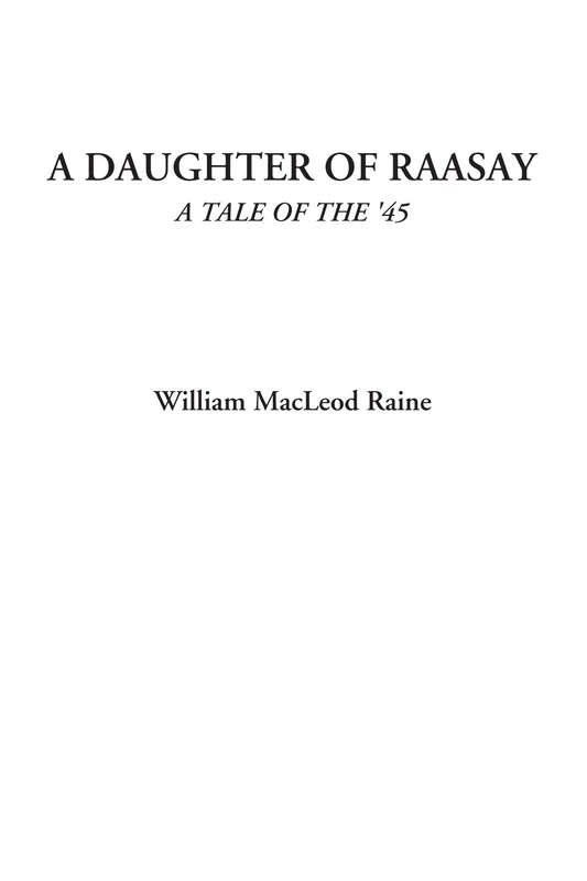 A Daughter of Raasay (A Tale of the '45) - Image 1