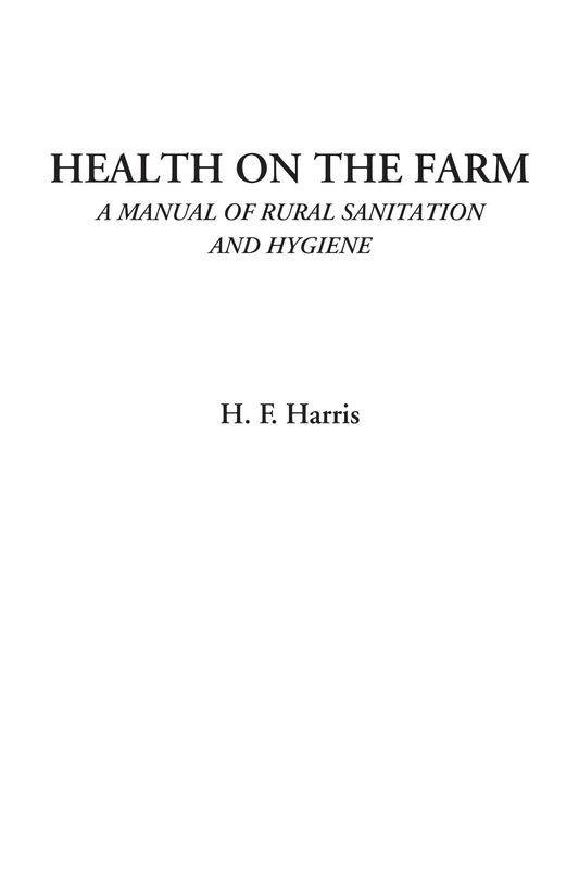 Health on the Farm (A Manual of Rural Sanitation and Hygiene) - Image 1
