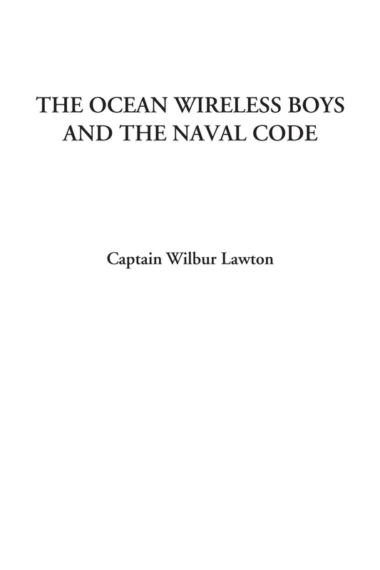 The Ocean Wireless Boys and the Naval Code