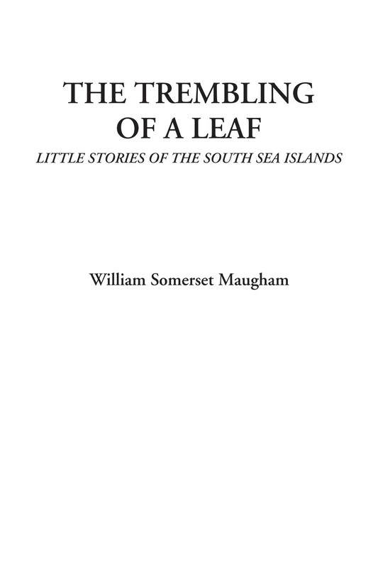 The Trembling of a Leaf (Little Stories of the South Sea Islands) - Image 1