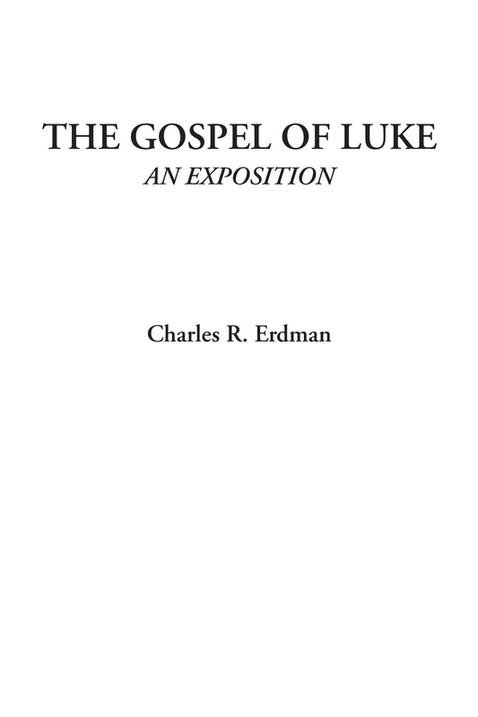 The Gospel of Luke (An Exposition) - Image 1