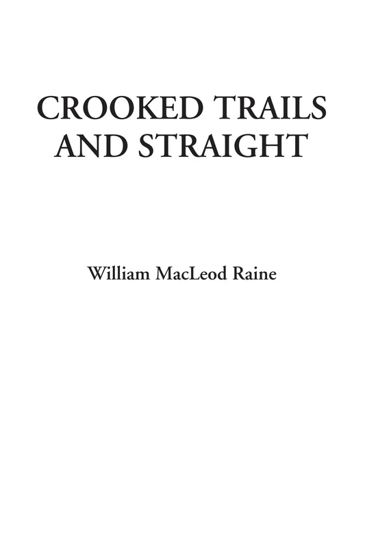 Crooked Trails and Straight