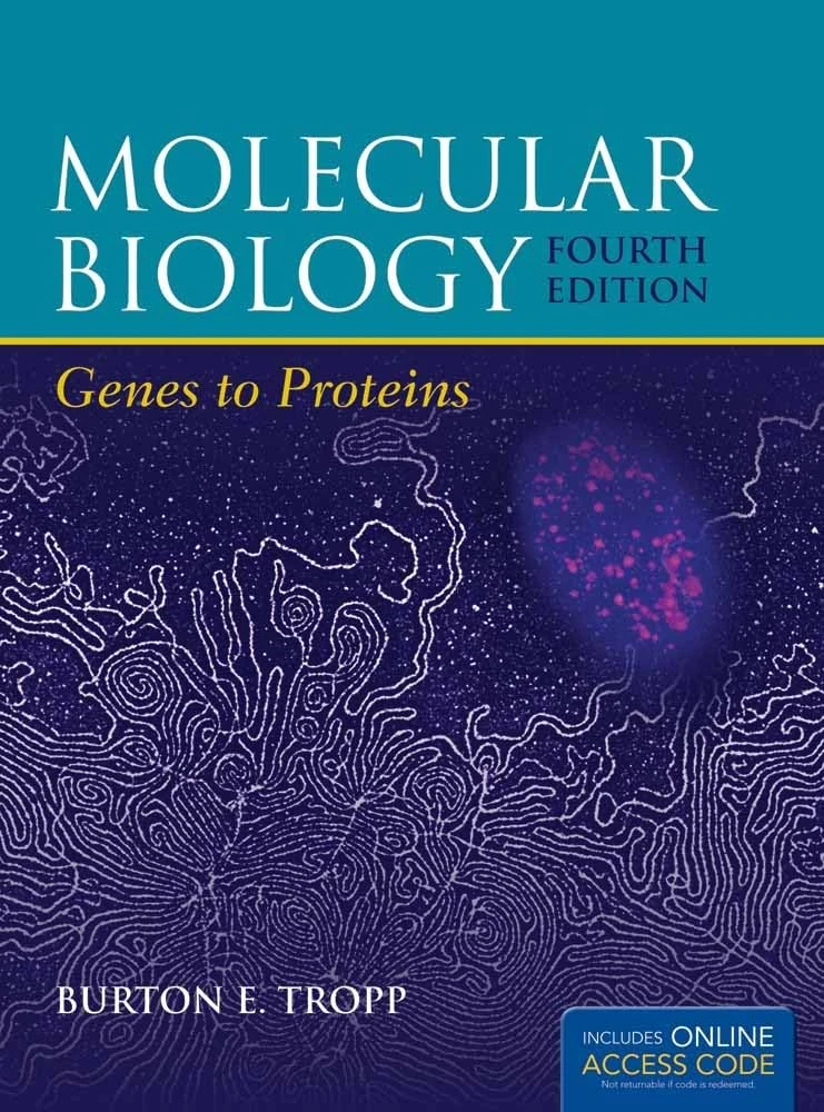 Molecular Biology: Genes to Proteins
