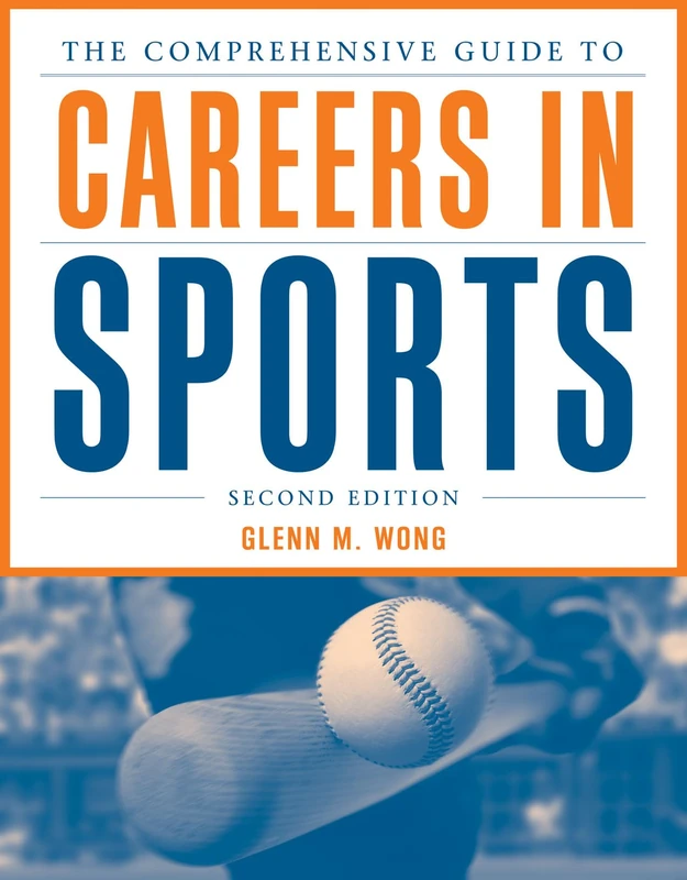 The Comprehensive Guide To Careers in Sports