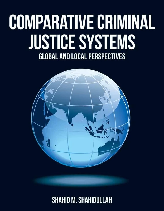 Jones & Bartlett Comparative Criminal Justice Systems Textbook