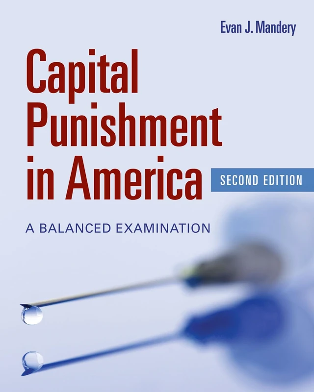 Capital Punishment 2e: A Bala: A Balanced Examination