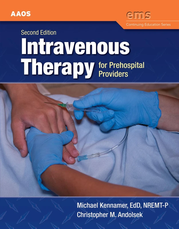 Intravenous Therapy For Prehospital Providers (Ems Continuing Education)