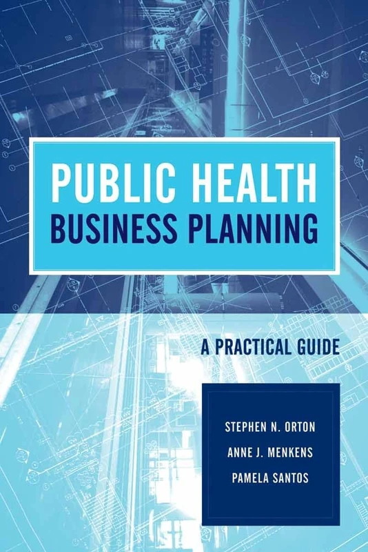 Public Health Business Planni: A Practical Guide