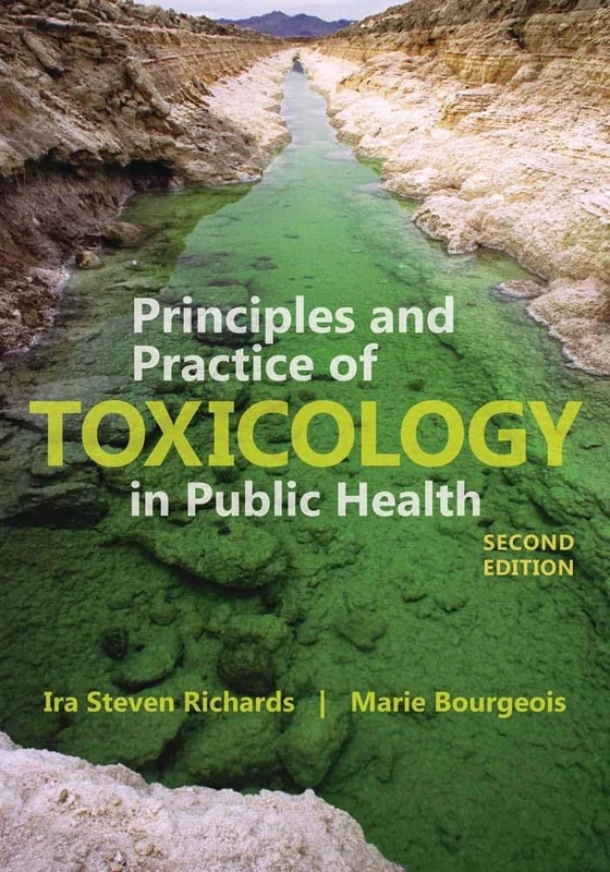 Jones & Bartlett Learning - Principles and Practice of Toxicology