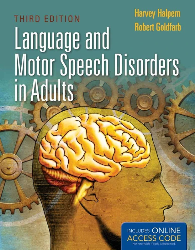 Language and Motor Speech Disorders in Adults 3e: Includes Online Access Code for Companion Website