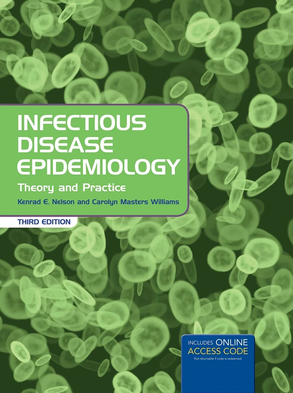Infectious Disease Epidemiology, Third Edition: Theory and Practice